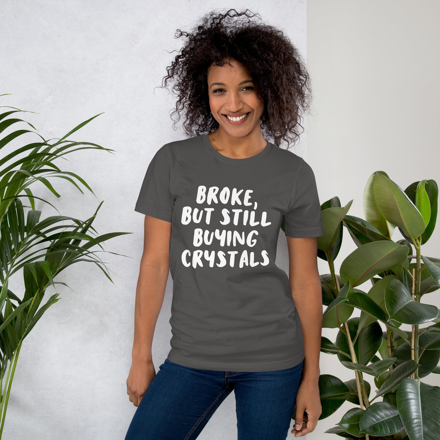 Broke But, Still Buying Crystals Unisex T-Shirt