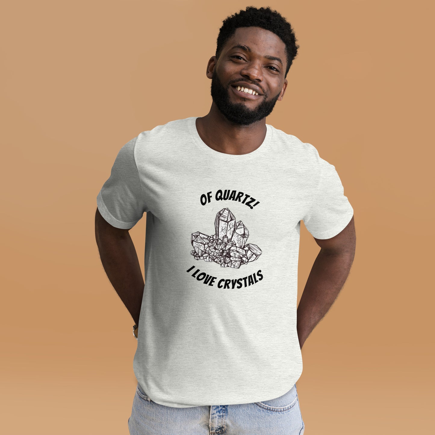 'Of Quartz, I Love Crystals' Unisex T-Shirt