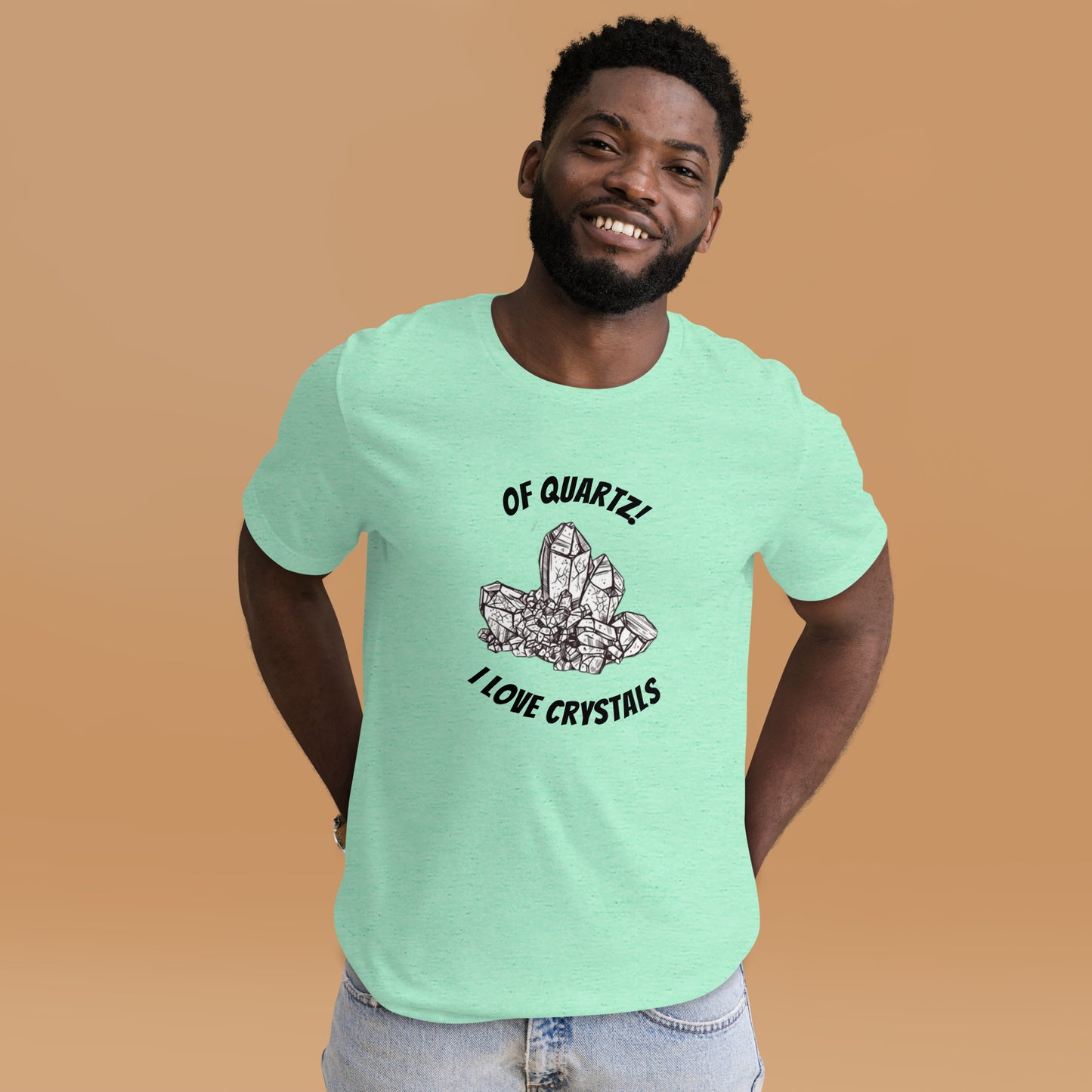 'Of Quartz, I Love Crystals' Unisex T-Shirt